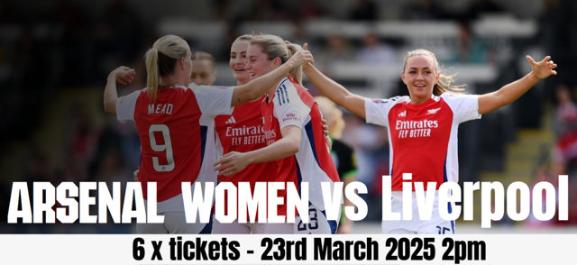 Arsenal Woman vs Liverpool Woman - 6 x Tickets